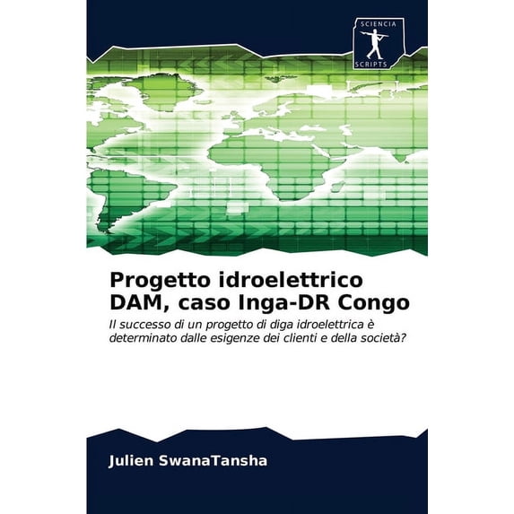 Progetto idroelettrico DAM, caso Inga-DR Congo (Paperback)