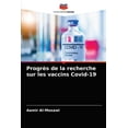 thumbnail image 1 of Progrès de la recherche sur les vaccins Covid-19 (Paperback), 1 of 1