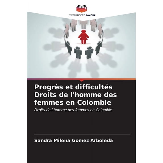 Progrès et difficultés Droits de l'homme des femmes en Colombie (Paperback)