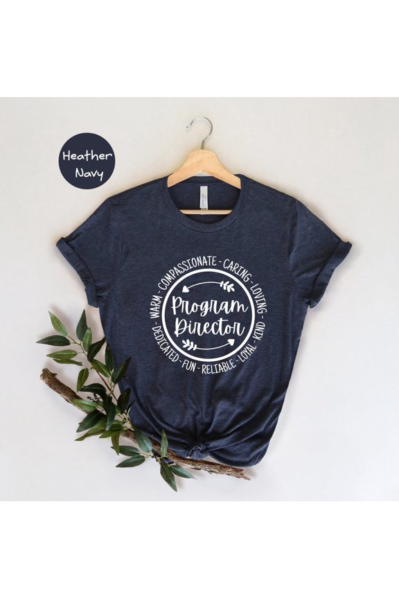 Program Director T-Shirt: Coworker, Office Staff All Size S-5Xl