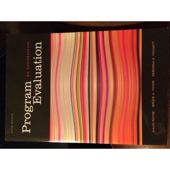 Pre-Owned Program Evaluation: An Introduction, 5th Edition (Paperback) 0495601667 9780495601661