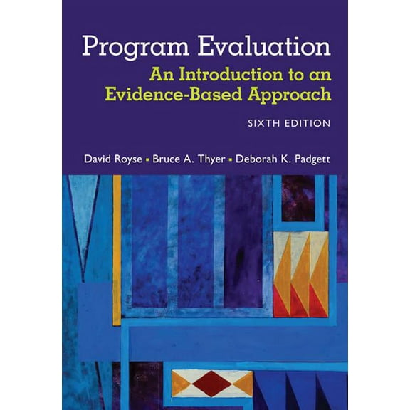 Program Evaluation: An Introduction to an Evidence-Based Approach, (Paperback)