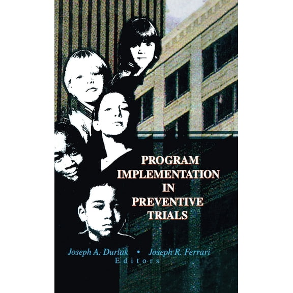 Program Implementation in Preventive Trials, (Hardcover)