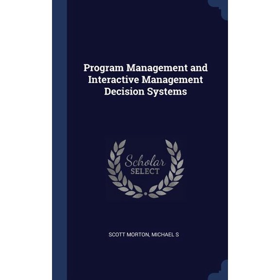 Program Management And Interactive Management Decision Systems