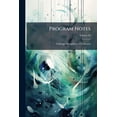 thumbnail image 1 of Program Notes; Volume 30 (Paperback), 1 of 1