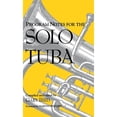 thumbnail image 1 of Pre-Owned Program Notes for the Solo Tuba (Hardcover) 0253311896 9780253311894, 1 of 1