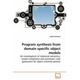 thumbnail image 1 of Program synthesis from domain specific object models (Paperback), 1 of 1