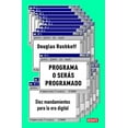 thumbnail image 1 of Programa O Serás Programado: Diez Mandamientos Para La Era Digital / Program or Be Programmed: Ten Commands for a Digital Age (Paperback), 1 of 1