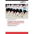 thumbnail image 1 of Programa de Formación Continua a Docentes de Educación Física (Paperback), 1 of 1
