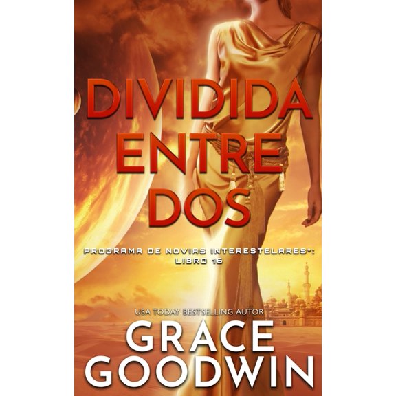 Programa de Novias Interestelares Dividida entre dos, Book 16, (Paperback)