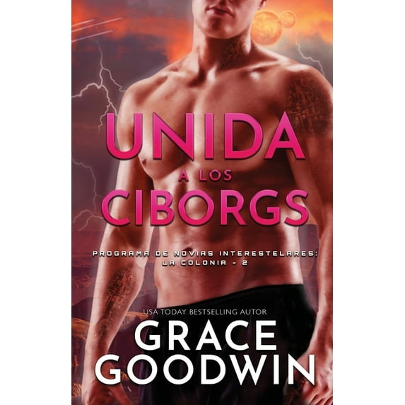 Programa de Novias Interestelares: La Co Unida a los Ciborgs: (Letra grande), Book 2, (Paperback)