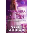 thumbnail image 1 of Programa de Novias Interestelares: Las V La compaÃ±era del alien: (Letra grande), Book 1, (Paperback), 1 of 1