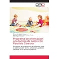 thumbnail image 1 of Programa de orientacion a la familia de niños con Paralisis Cerebral (Paperback), 1 of 1