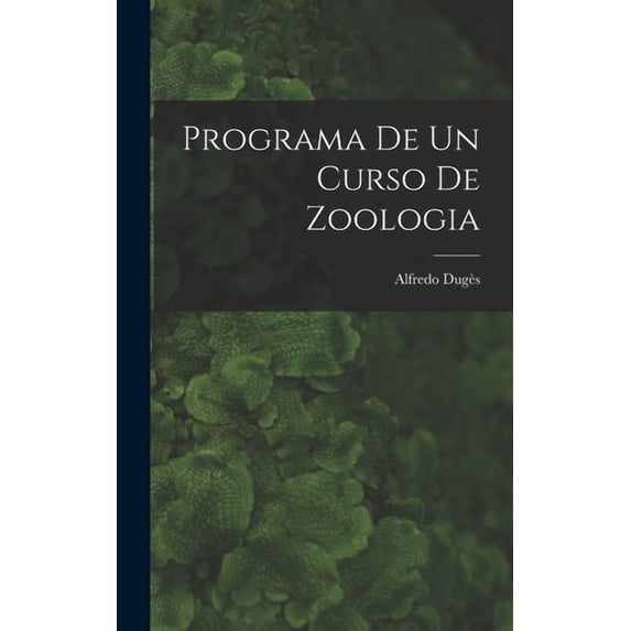 Programa de un curso de zoologia (Hardcover)