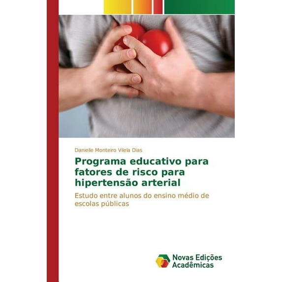Programa educativo para fatores de risco para hipertensão arterial (Paperback)