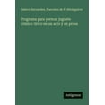 thumbnail image 1 of Programa para yernos: juguete cÃ³mico-lÃ­rico en un acto y en prosa, (Paperback), 1 of 1