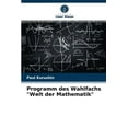 thumbnail image 1 of Programm des Wahlfachs "Welt der Mathematik" (Paperback), 1 of 1