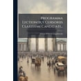 thumbnail image 1 of Programma Lectionibus Cursoriis Clarissimi Candidati... (Paperback), 1 of 1