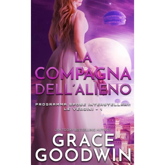 Programma Spose Interstellari- Le Vergin La compagna dell'alieno, Book 1, (Paperback)