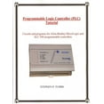 thumbnail image 1 of Programmable Logic Controller (PLC) Tutorial (Paperback), 1 of 1
