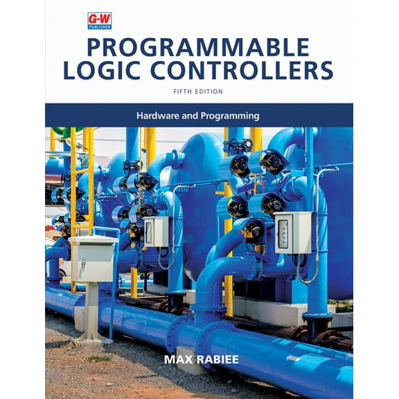 Programmable Logic Controllers: Hardware and Programming, (Paperback)