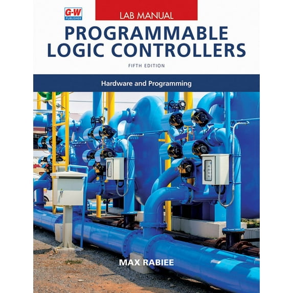 Programmable Logic Controllers: Hardware and Programming, (Paperback)
