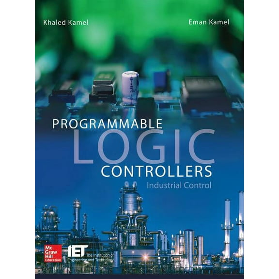 Programmable Logic Controllers: Industrial Control, (Hardcover)