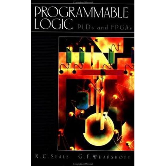 Pre-Owned Programmable Logic PLDs and FPGAs (Hardcover) 9780070572607