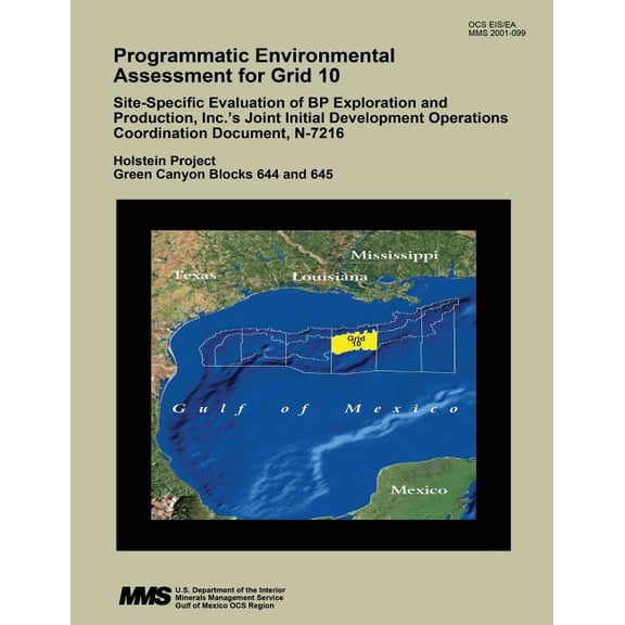 Programmatic Environmental Assessment for Grid 10 Site-Specific Evaluation of BP Exploration and Production, Inc.'s Join, (Paperback)