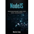 thumbnail image 1 of Programmazione Web: NodeJS : Programmare Web-App con JavaScript (Series #3) (Paperback), 1 of 1
