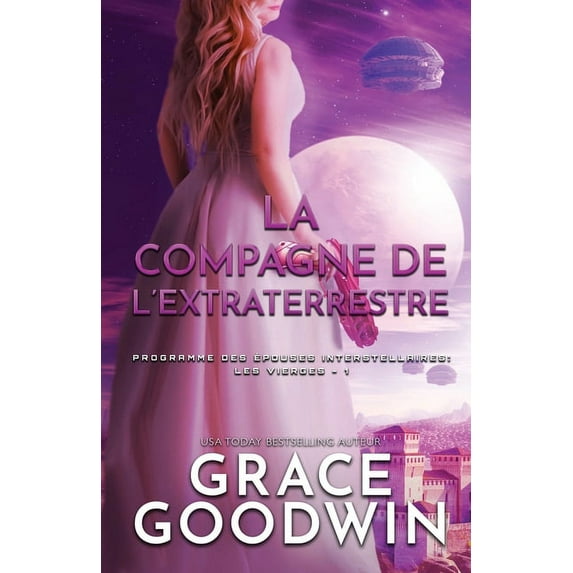 Programme Des Épouses Interste La Compagne de l'Extraterrestre: Grands caractères, Book 1, (Paperback)