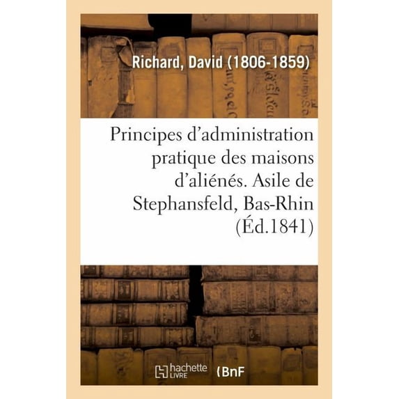 Programme de Quelques Principes d'Administration Pratique Des Maisons d'Aliénés, (Paperback)