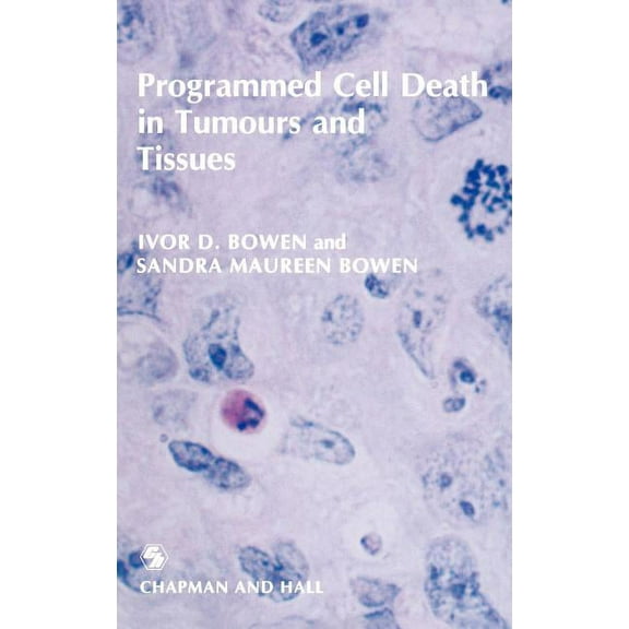 Programmed Cell Death in Tumours and Tissues, (Hardcover)