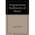 thumbnail image 1 of Pre-Owned Programmed Rudiments of Music (Paperback) 0137299621 9780137299621, 1 of 1