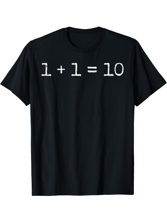 Programmer 1+1=10 Binary Code IT Coder Developer Men Women T-Shirt
