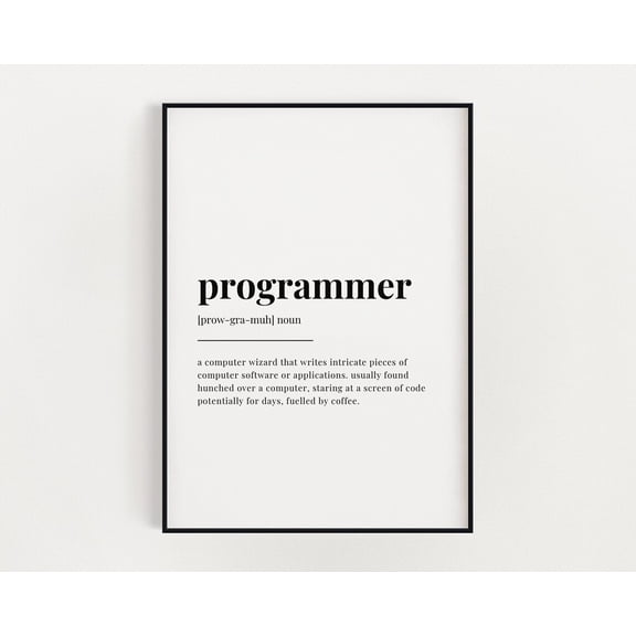 Programmer Definition Print, Wall Art Print, Quote Wall Art, Programmer Gifts, Office Wall Art, Tech Gift, Work Gift, Coworker Home Decor #3146, Unframed Poster Size 8x12