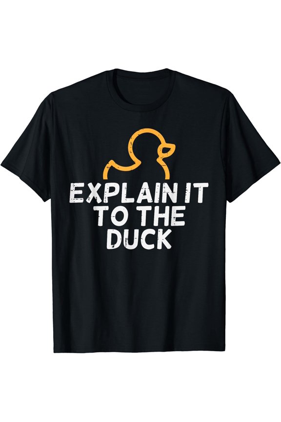 Programmer Explain To The Duck It Debugging Coding Women Men T-Shirt