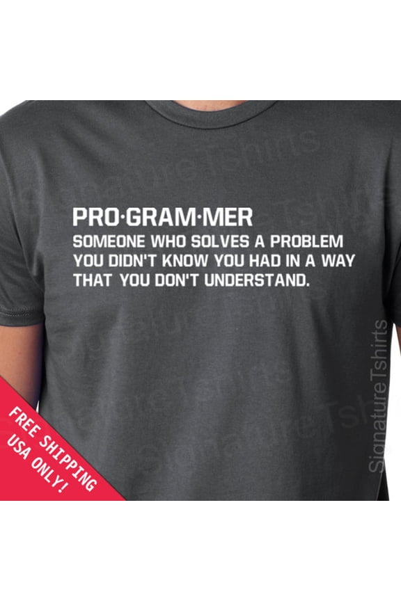 Programmer Mens Womens T-Shirt Geek Gift Father Dad Husband Daddy Shirt Tshirt Birthday Geeky Geekery S-3Xl Gift