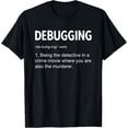 thumbnail image 1 of Programmer Programming Coding Software Developer Sayings T-Shirt, 1 of 4