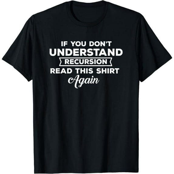 Programmer Recursion Definition Programming for Coders T-Shirt mens t shirt,black,women,funny,misfits,men,journey