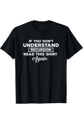 t-shirt Programmer Recursion Definition Programming for Coders T-Shirt mens,black,women,funny,journey,Crew Neck, Short Sleeve,printing