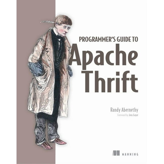 Programmer's Guide to Apache Thrift (Edition 1) (Paperback)