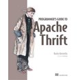 thumbnail image 1 of Pre-Owned Programmer's Guide to Apache Thrift (Paperback) 1617296163 9781617296161, 1 of 1