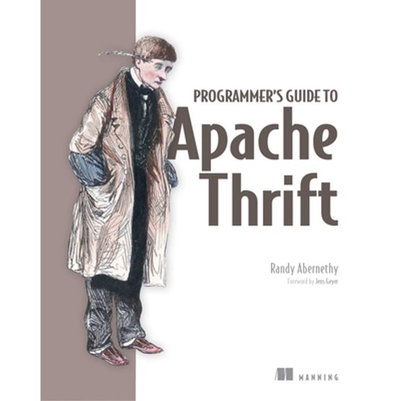 Pre-Owned Programmer's Guide to Apache Thrift (Paperback) 1617296163 9781617296161