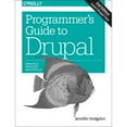 thumbnail image 1 of Pre-Owned Programmer's Guide to Drupal: Principles, Practices, and Pitfalls, 9781491911464, 1491911468, Paperback, 2 edition, 1 of 1