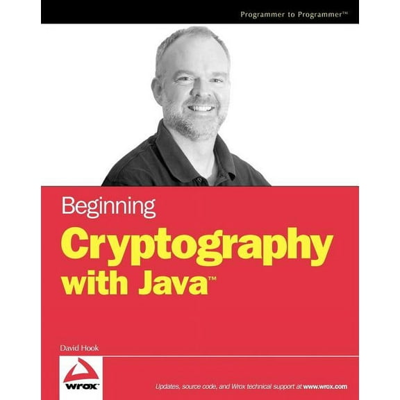 Programmer to Programmer: Beginning Cryptography with Java (Paperback)
