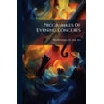 thumbnail image 1 of Programmes Of Evening Concerts (Paperback), 1 of 1