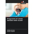 thumbnail image 1 of Programmi di salute dentale nelle scuole, (Paperback), 1 of 1