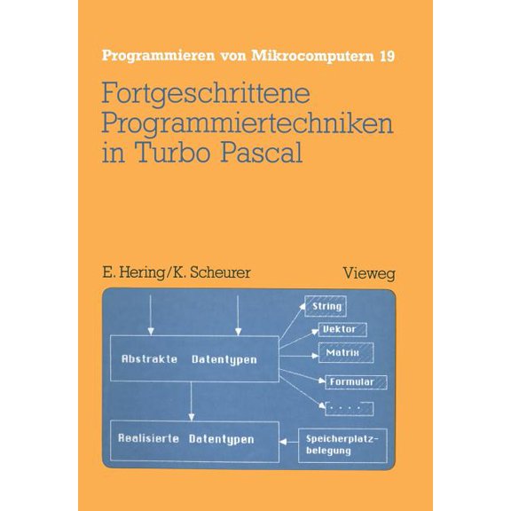 Programmieren Von Mikrocomputern Fortgeschrittene Programmiertechniken in Turbo Pascal, Book 19, (Paperback)