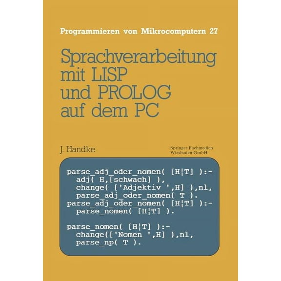 Programmieren Von Mikrocomputern Sprachverarbeitung: Mit LISP Und PROLOG Auf Dem PC, Book 27, (Paperback)